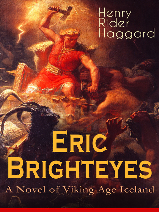 Title details for Eric Brighteyes (A Novel of Viking Age Iceland) by Henry Rider Haggard - Wait list